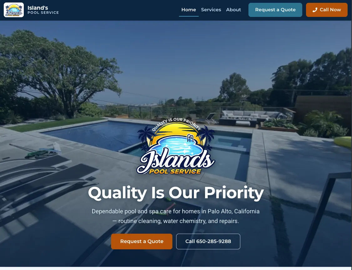 Islands Pool Service homepage: navigation across the top, the business logo over a photograph of a clean backyard pool, the headline Quality Is Our Priority, and buttons to request a quote or call.